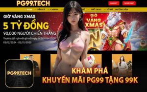 Khám Phá Khuyến Mãi PG99 Tặng 99K